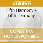 Fifth Harmony - Fifth Harmony cd