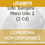 Udo Juergens - Merci Udo 2 (2 Cd) cd