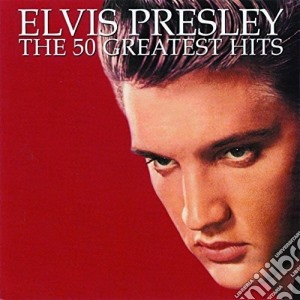 Elvis Presley - The 50 Greatest Hits (2 Cd) cd musicale di Elvis Presley