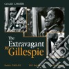 Dizzy Gillespie - The Extravagant Mr. Gillespie (3 Cd) cd