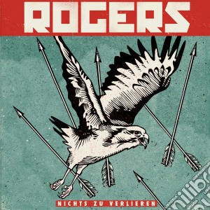 Rogers - Nichts Zu Verlieren cd musicale di Rogers