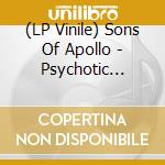 (LP Vinile) Sons Of Apollo - Psychotic Symphony (3 Lp) lp vinile di Sons Of Apollo