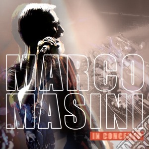 Marco Masini - In Concerto cd musicale di Marco Masini