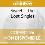 Sweet - The Lost Singles cd
