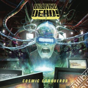 Dr Living Dead - Cosmic Conqueror cd musicale di Dr. living dead!