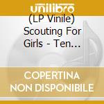 (LP Vinile) Scouting For Girls - Ten Add Ten: The Very Best Of (2 Lp) vinile