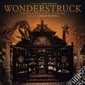 Carter Burwell - Wonderstruck cd musicale di Artisti Vari