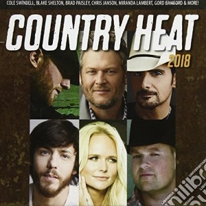 Country Heat 2018 / Various cd musicale di Country Heat 2018