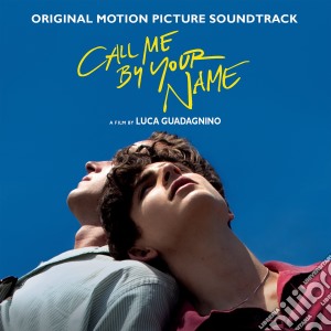 Call Me By Your Name (Original Motion Picture Soundtrack) cd musicale
