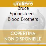 Bruce Springsteen - Blood Brothers cd