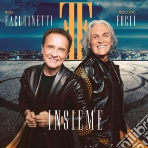 Roby Facchinetti E Riccardo Fogli - Insieme cd musicale di Roby facchinetti e r