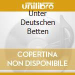 Unter Deutschen Betten cd