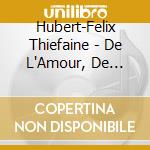 Hubert-Felix Thiefaine - De L'Amour, De L'Art Ou Du Cochon? cd