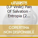 (LP Vinile) Pain Of Salvation - Entropia (2 Lp+Cd) lp vinile di Pain Of Salvation
