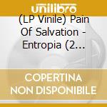(LP Vinile) Pain Of Salvation - Entropia (2 Lp+Cd) vinile