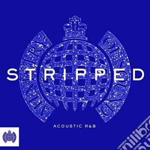 Ministry Of Sound: Stripped - Acoustic R&B  / Various (2 Cd) cd musicale di Stripped