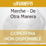 Merche - De Otra Manera cd