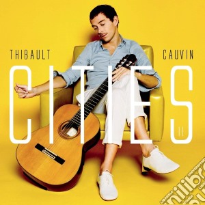 Thibault Cauvin - Cities II cd musicale di Thibault Cauvin