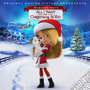 Mariah Carey's All I Want For Christmas Is You / Various cd musicale