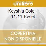 Keyshia Cole - 11:11 Reset cd