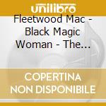 Fleetwood Mac - Black Magic Woman - The Best Of (Gold Series) (2 Cd) cd