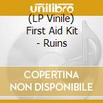(LP Vinile) First Aid Kit - Ruins lp vinile di First Aid Kit