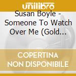 Susan Boyle - Someone To Watch Over Me (Gold Series) cd