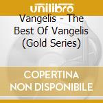 Vangelis - The Best Of Vangelis (Gold Series) cd