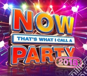 Now That's What I Call A Party 2018 / Various (2 Cd) cd musicale di Sony Music Cg
