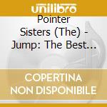 Pointer Sisters (The) - Jump: The Best Of (Gold Series) cd