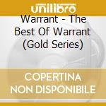 Warrant - The Best Of Warrant (Gold Series)