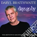Daryl Braithwaite - Days Go By (2 Cd) cd