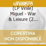 (LP Vinile) Miguel - War & Leisure (2 Lp) vinile
