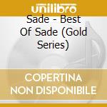 Sade - Best Of Sade (Gold Series) cd