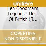 Len Goodmans Legends - Best Of British (3 Cd)