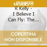 R Kelly - I Believe I Can Fly: The Best Of (Gold Series) cd musicale