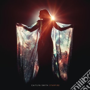 Caitlyn Smith - Starfire cd musicale di Caitlyn Smith