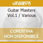 Guitar Masters Vol.1 / Various cd
