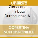 Zamacona - Tributo Duranguense A Los Yoni cd