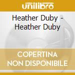 Heather Duby - Heather Duby