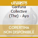 Garifuna Collective (The) - Ayo cd