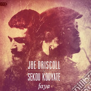 Joe Driscoll & Sekou - Faya Cd cd musicale di Joe driscoll & sekou