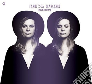 (LP Vinile) Francesca Blanchard - Deux Visions lp vinile di Francesca Blanchard