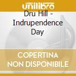 Dru Hill - Indrupendence Day cd