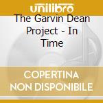 The Garvin Dean Project - In Time cd
