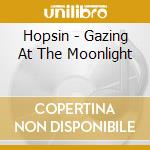 Hopsin - Gazing At The Moonlight cd musicale di Hopsin