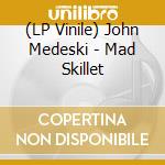 (LP Vinile) John Medeski - Mad Skillet
