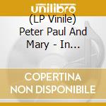 (LP Vinile) Peter Paul And Mary - In The Wind (2 Lp) vinile