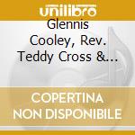 Glennis Cooley, Rev. Teddy Cross & Sallie Mae Cooley - Come Out With Your Hands Up cd