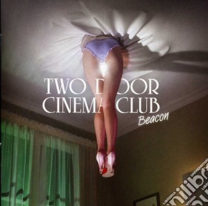 Two Door Cinema Club - Beacon cd musicale di Two Door Cinema Club